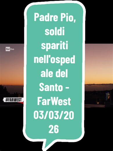 Padre Pio, soldi spariti nell'ospedale del Santo - FarWest 03/03/2026 #Padre Pio #soldisparitinellospedaledelSanto #FarWest