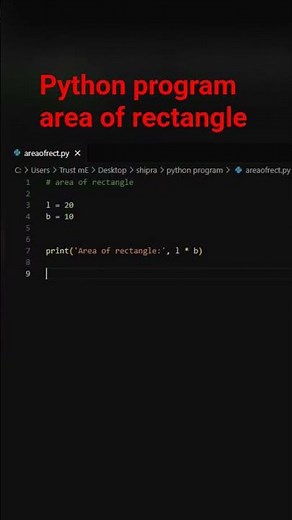 python program area of rectangle | CBSE Computer Science | Class 11th/ 12th