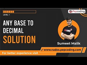 Any base to Decimal | Solution
