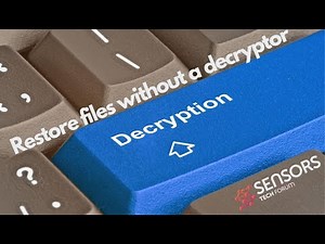Restore Files Encrypted by Ransomware [No Decryptor]