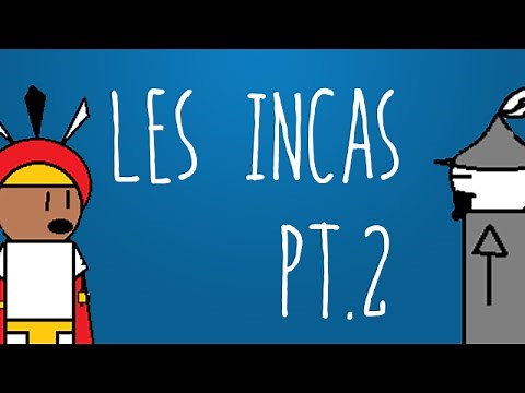 Les Incas - partie 2