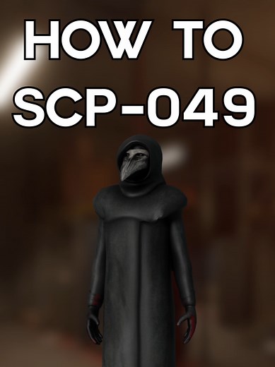 Mastering SCP-049 in SCP: Secret Laboratory