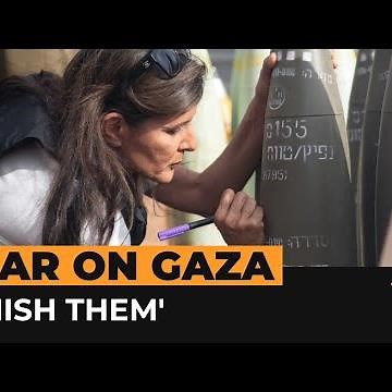 Nikki Haley writes 'Finish Them' on Israeli bomb bound for Gaza | Al Jazeera Newsfeed