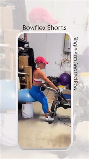 Bowflex Shorts - Single Arm Seated Row