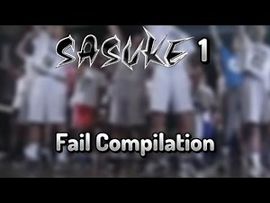 SASUKE 1 Fail Compilation