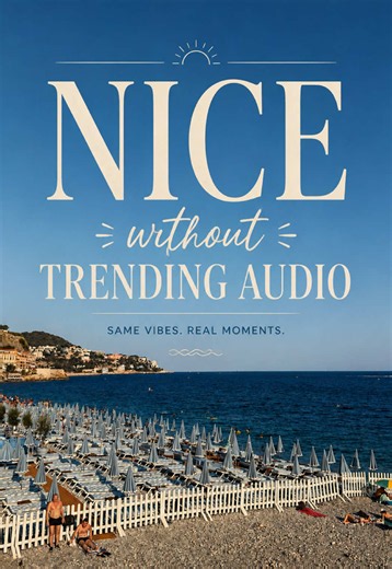 Manifesting European Summer Trips: Nice, France Travel Guide