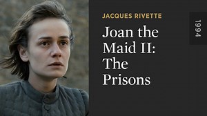 Joan the Maid II: The Prisons - The Criterion Channel