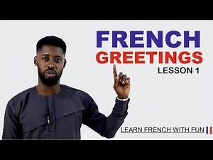 Learn Essential French Greetings