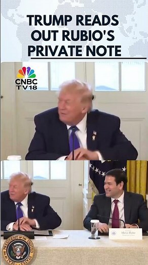 President Donald Trump Reads Out Rubio's Private Note | N18S | CNBC TV18