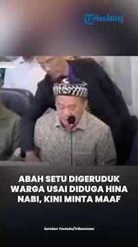 Abah Setu Apologizes After Being Confronted by Residents Over Alleged Insult to the Prophet