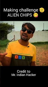 making challenge 🫡 alien chips #shortsfeed #trending #mrindiahacker #funny #comedy