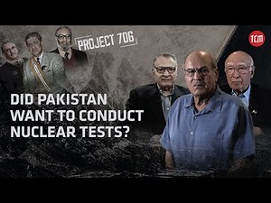 Pakistan, Nuclear Tests and the Last 17 Days of Decision Making | Episode 1 | Project 706