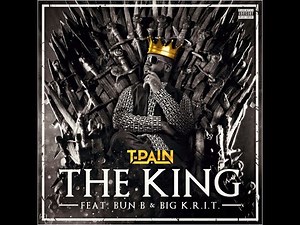 The King-T-Pain feat Bun B and Big K.R.I.T.