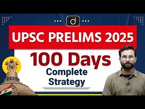 How to Prepare for UPSC CSE 2025 Prelims in 100 Days? | Strategy for UPSC 2025 | Drishti IAS English
