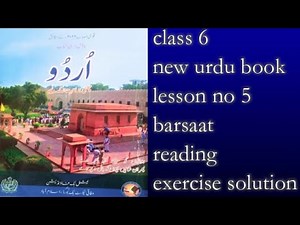 class 6 new urdu book lesson no 5 barsaat reading and exercise solution