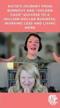 Katie’s journey to scaling BACK and making $1.1M… while working less