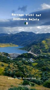 Le barrage de Tichy-Haf est un barrage poids-voûte algérien situé dans le village de Mahfouda, commune de Bouhamza sur le territoire des Aït Aïdel, dans la wilaya de Béjaïa dans la région de Kabylie en Algérie. | Cité Douanière 06 حي الجمارك