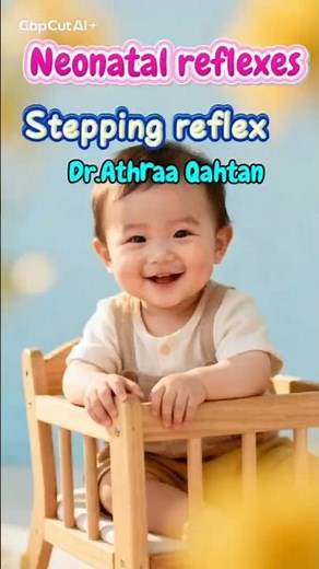 Neonatal reflexes(stepping reflex)