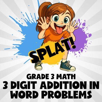 3 Digit Addition in Word Problems SPLAT! Math Game - No Prep Grade 3 Review