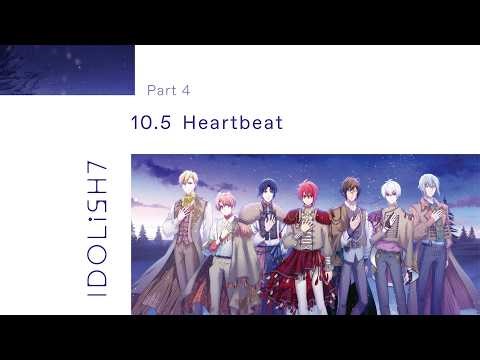 IDOLiSH7 - Story part 4 - 10.5 [English translation]