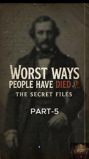 PART:5 Worst Ways People Have Died #death #facts #history
