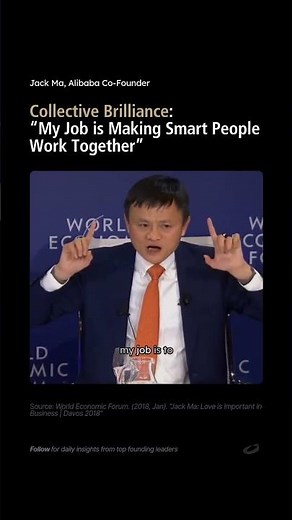 Jack Ma - True Leaders Unlock Collective Brilliance