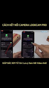 1.8K views |  HƯỚNG DẪN KẾT NỐI CAMERA LOOKCAM PRO  Quý anh chị...