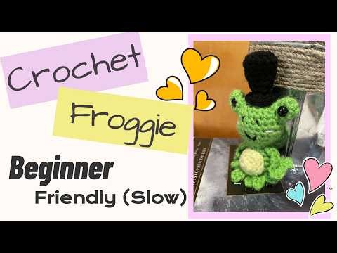 Beginner Frog Crochet Tutorial | Amigurumi (SLOW)