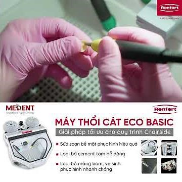 [RENFERT] NHỮNG LÝ DO ĐẦU TƯ MÁY THỔI CÁT TRONG PHÒNG KHÁM NHA KHOA?