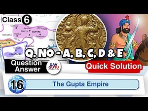 Chapter 16 | The Gupta Empire | Class 6 DAV Social Sci. | Question Answer | (A to E) 🔥🔥🔥
