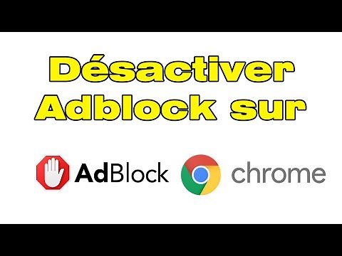 Comment désactiver Adblock sur Chrome sur PC (enlever Adblock)