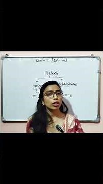 Class - 12th Chapter 1 "SOLUTIONS" Explained 🔥 | Types of Solutions + Concentration Terms Made Easy