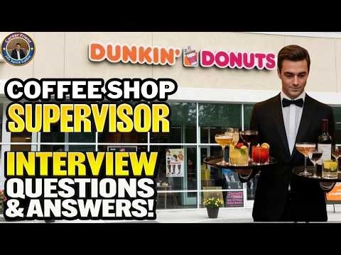 Coffee Shop Supervisor Interview Questions & Answers