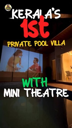 Private pool villa with Kerala’s first mini theatre in pool | Rahul K Renjan