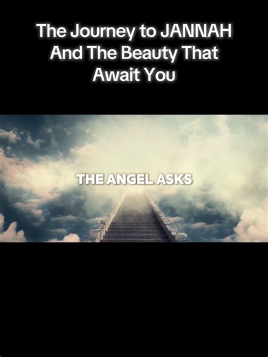 The Journey to JANNAH And The Beauty That Await You #islamicreminder #religiousstory #islamicvideo #Muslim #Uk
