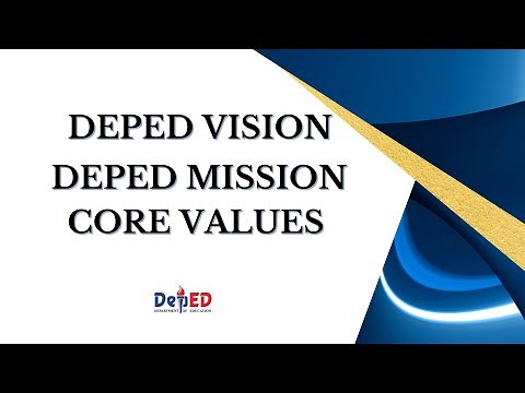 DEPED VISION, MISSION, AND CORE VALUES (with voice over)