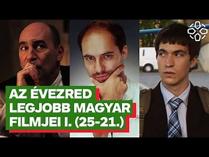 TOPLISTA: Az évezred legjobb magyar filmjei - I. rész (25-21.)