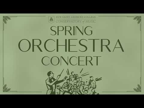 2026 Spring Orchestra Concert | NSA Conservatory of Music