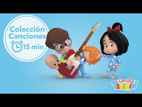 Familia Telerín. Colección Canciones Infantiles para Niños (15 minutos).