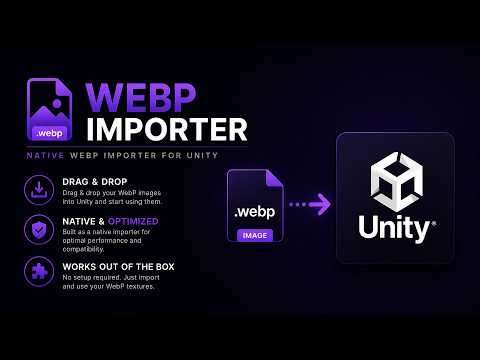 Import .webp Textures Natively in Unity — Just Drag & Drop (WebP Importer)