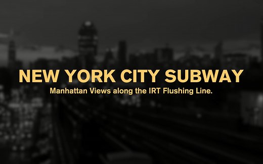 【纽约地铁】IRT法拉盛线（7号线）视角中的曼哈顿中城景色 Manhattan Views from the IRT Flushing Line