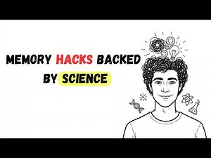 Memory Hacks That are Backed by Science