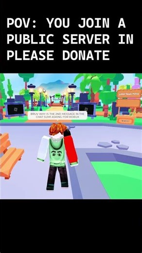 POV: YOU JOIN A PUBLIC SERVER IN PLEASE DONATE #roblox #pleasedonate