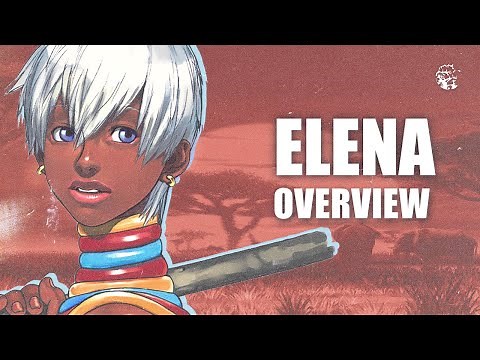 Elena Overview - Street Fighter III: 3rd Strike [4K]