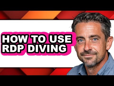 How to Use Rdp Diving (full Guide)