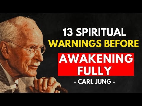 Carl Jung Explained | 13 Spiritual Warnings You Feel Before Awakening Fully