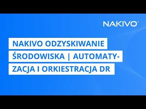 NAKIVO Odzyskiwanie środowiska | Odzyskiwanie jednym kliknięciem
