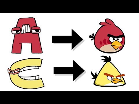 Alphabet Lore Transform in Angry Birds