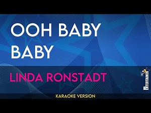 Ooh Baby Baby - Linda Ronstadt (KARAOKE)