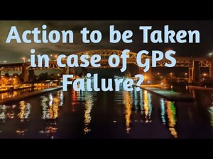 Action to be Taken in case of GPS Failure? An important oral exam topic